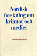 Bokomslag: Nordisk forskning om kvinnor och medier