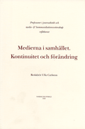 Boksomslag: Medierna i samhället. Kontinuitet och förändring