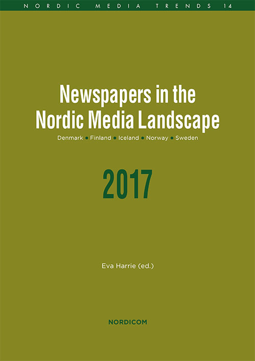 Cover: Newspapers in the Nordic Media Landscape 2017