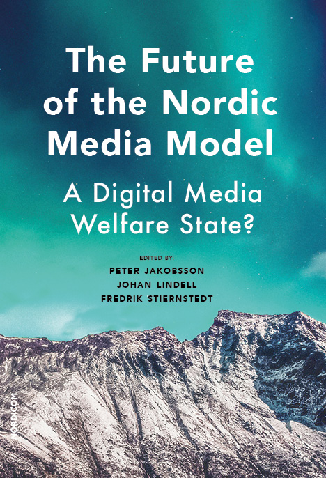 Cover. The Future of the Nordic Media Model
