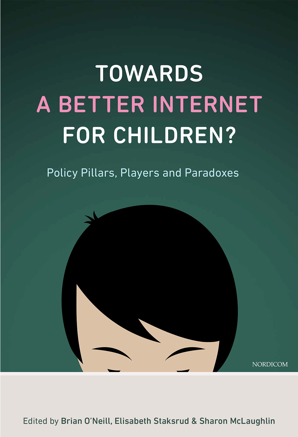 Book cover: Towards a Better Internet for Children